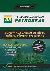 Apostila Digital PETROBRAS - Comum aos Cargos de Nível Médio, Técnico e Superior