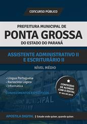 Apostila Digital Prefeitura de Ponta Grossa - PR para Assistente Administrativo ll e Escriturário ll