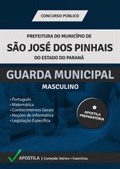 Apostila Digital Prefeitura São José dos Pinhais-PR - Guarda Municipal - Masculino