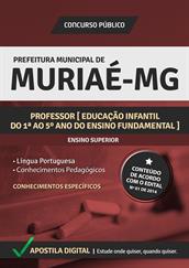 Apostila Digital Prefeitura de Muriaé- MG - Professor - Educação Infantil do 1ª ao 5ª Ano do Ensino Fundamental