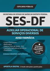 Apostila Digital SES - DF para Auxiliar Operacional de Serviços Diversos - Farmácia